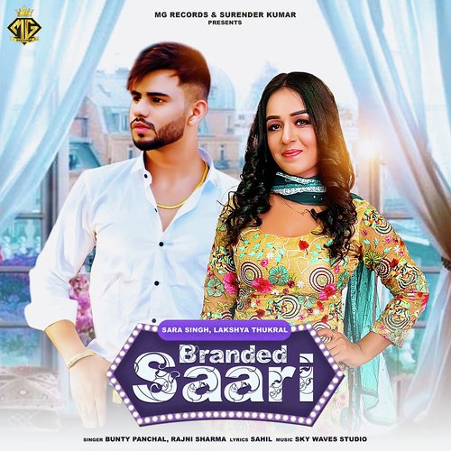Branded Saari (feat. Sara Singh,Lakshya Thukral)