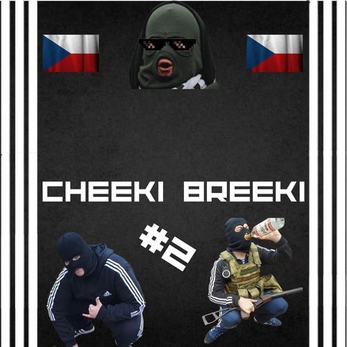 CHEEKI BREEKI 2