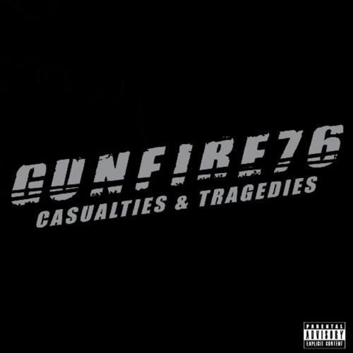 Casualties & Tragedies Gunfire 76