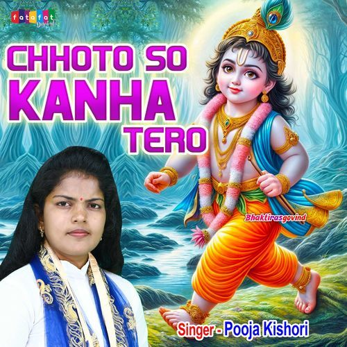 Chhoto So Kanha Tero