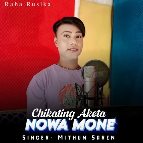 Chikating Akota Nowa Mone