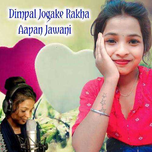 Dimpal Jogake Rakha Aapan Jawani