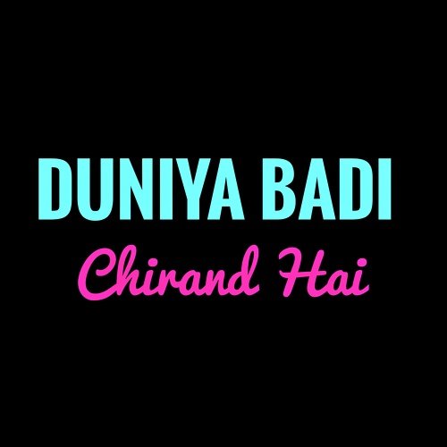 Duniya Badi Chirand Hai_poster_image