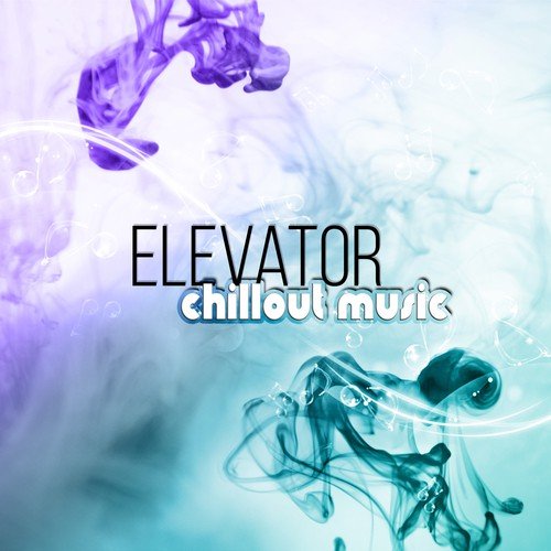 Elevator Chillout Music Zone