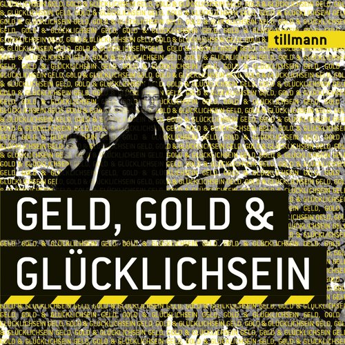 Geld, Gold & Glücklichsein