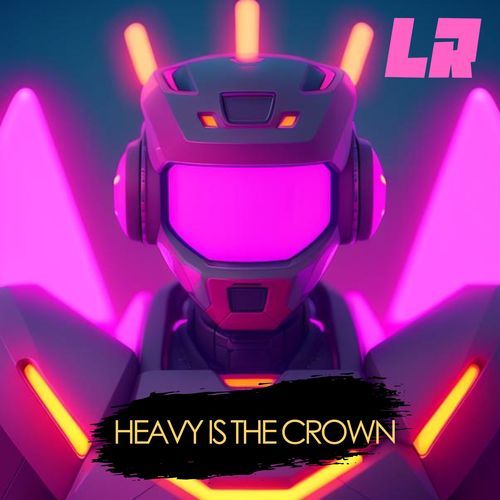 Heavy is the Crown (Extended)