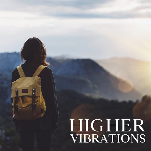 Higher Vibrations: Travel to New Places