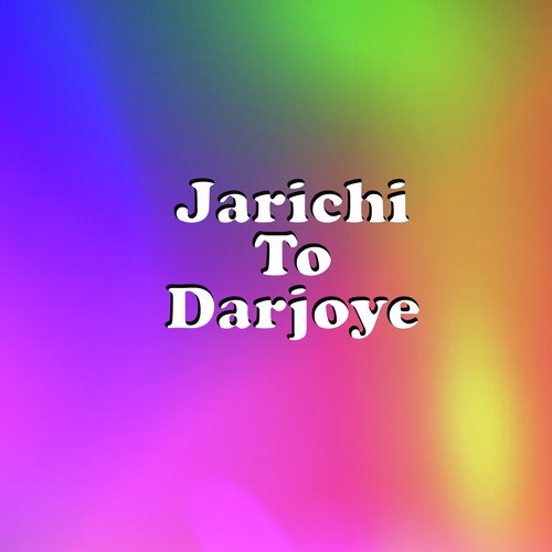 Jarichi To Darjoye