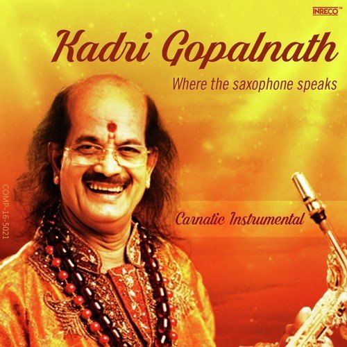 Kadri Gopalnath - Where the Saxophone Speaks