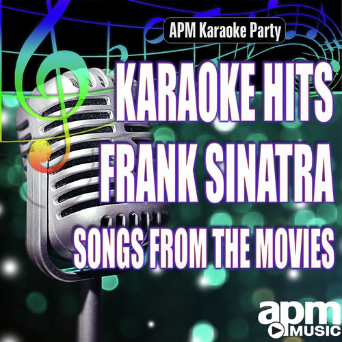 Karaoke Hits: Frank Sinatra (Songs from the Movies)