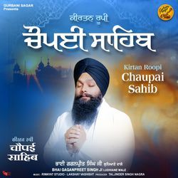 Kirtan Roopi Chaupai Sahib