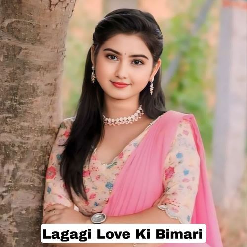 Lagagi Love Ki Bimari