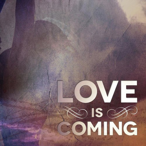 Love Is Coming_poster_image