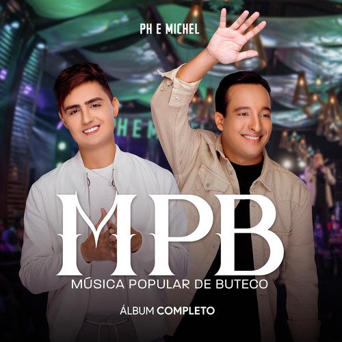 MPB - Música Popular de Buteco (Ao Vivo, Album Completo)