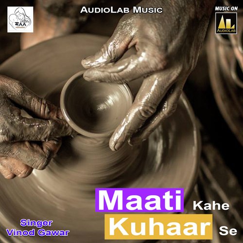 Maati kahe Kuhaar Se