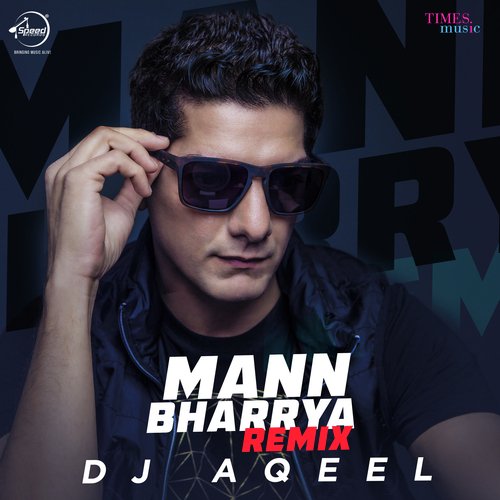 Mann Bharrya - Remix