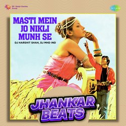 Masti Mein Jo Nikli Munh Se - Jhankar Beats-EywsX0J3fUo