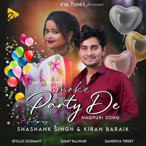 Moke Party De (Nagpuri Song)