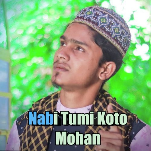 Nabi Tumi Koto Mohan