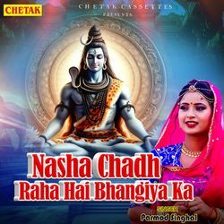 Nasha Chadh Raha Hai Bhangiya Ka-QwsmZgVnaEA