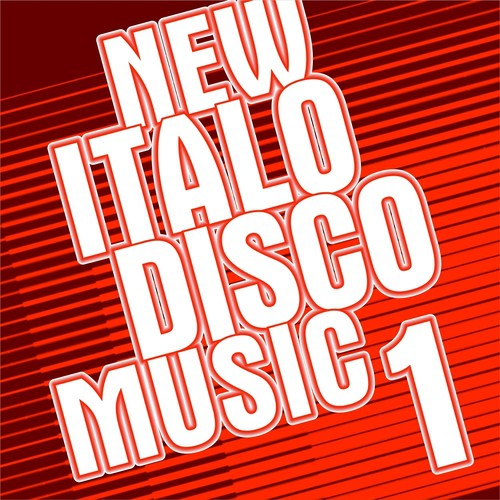 New Italo Disco Music Vol. 1