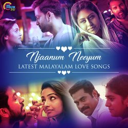 Njaanum Neeyum - Latest Malayalam Love Songs