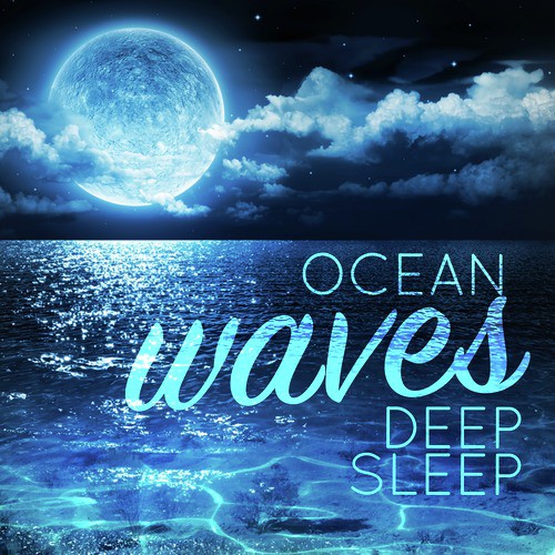 Ocean Waves: Deep Sleep