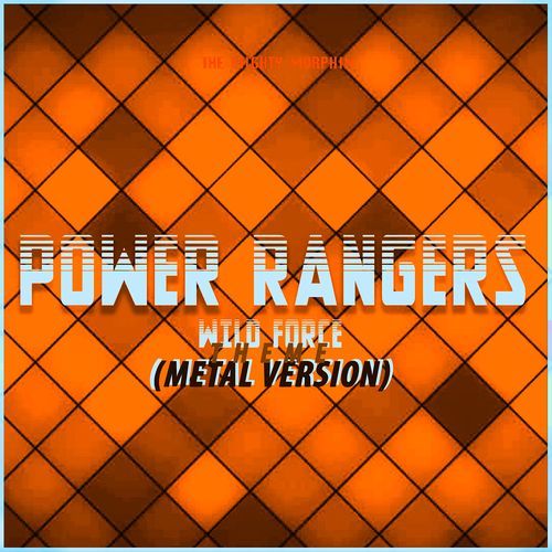 Power Rangers Wild Force Theme (Metal Version)_poster_image