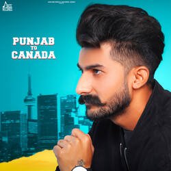 Punjab To Canada-HlkEQzMJAms