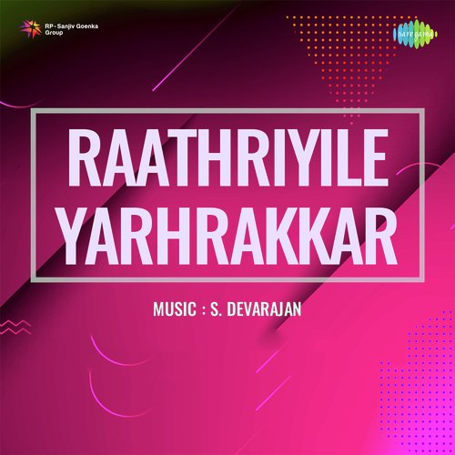 Raathriyile Yarhrakkar