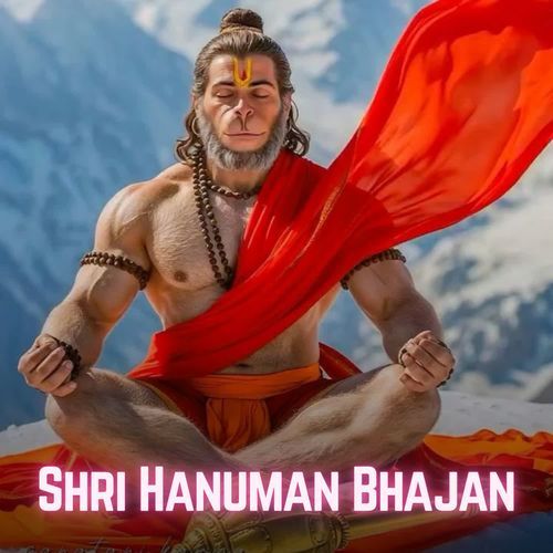 Shri Hanuman Bhajan