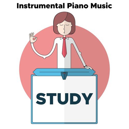 Study Vol 1 - Instrumental Piano Music to Find Concentration and Focus while Studying or Reading