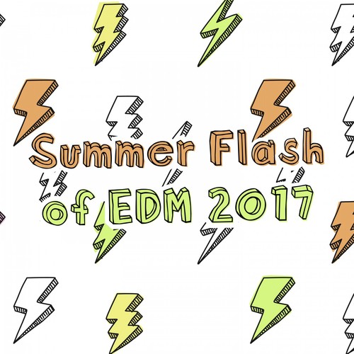 Summer Flash of EDM 2017