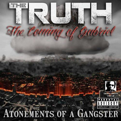 TRUTH: The Coming of Gabriel: Atonements of a Gangster