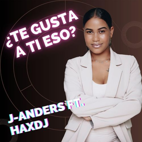 ¿Te gusta a ti eso? (feat. J Anders) cover art