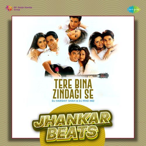 Tere Bina Zindagi Se - Jhankar Beats