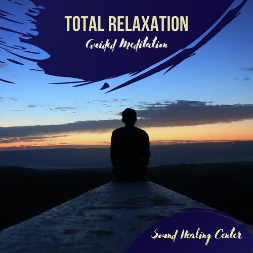 Total Relaxation - Guided Meditation_poster_image