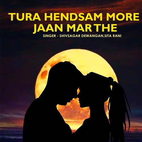 Tura Hendsam More Jaan Mar The