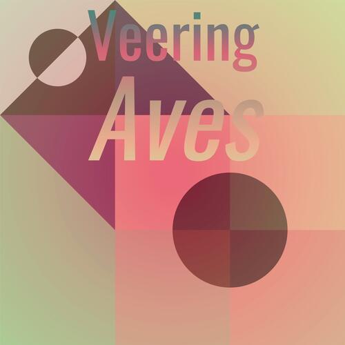 Veering Aves