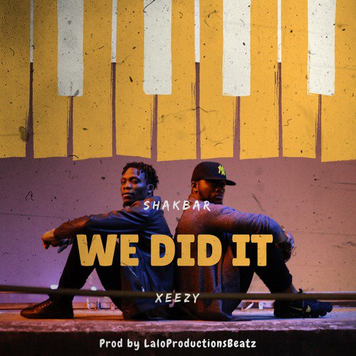 We Did It (feat. Xeezy)