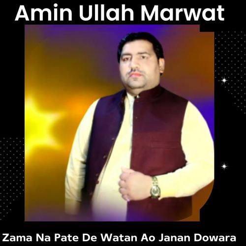 Zama Na Pate De Watan Ao Janan Dowara