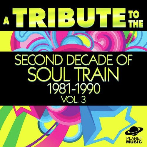 A Tribute to the Second Decade of Soul Train 1981-1990, Vol. 3