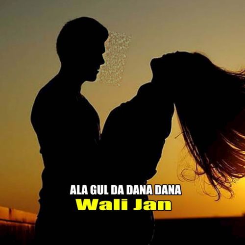 ALA GUL DA DANA DANA