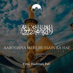 Aabodana Mere Hussain Ka Hai