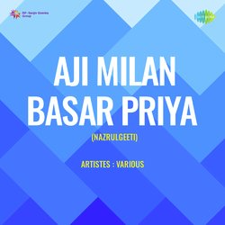 Aji Milan Basar Priya (Nazrulgeeti)
