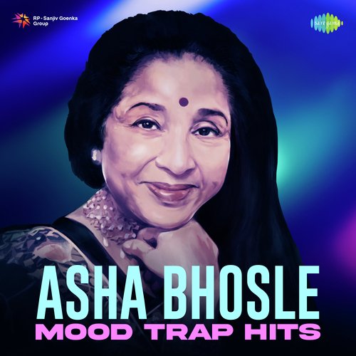 Asha Bhosle Mood Trap Hits
