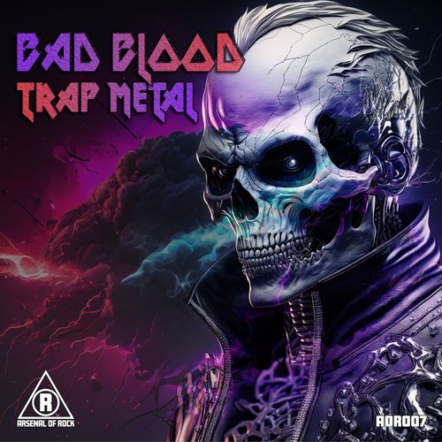 Bad Blood: Trap Metal