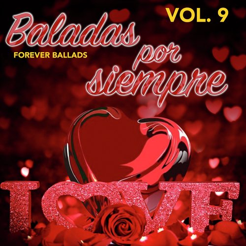 Baladas por Siempre (VOL 9)