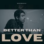 Better Than Love