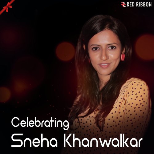 Celebrating Sneha Khanwalkar